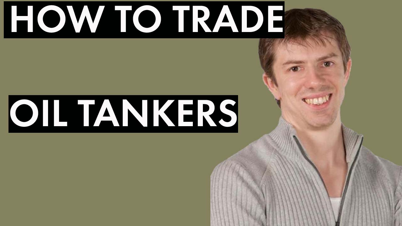 How to Trade the Oil Tankers