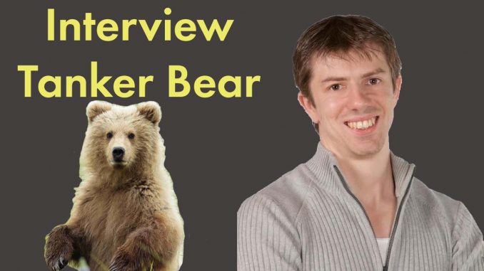 Interview with Tanker Bear