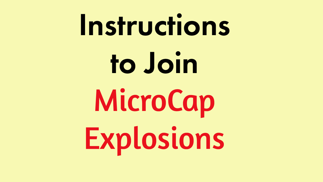 Instructions to Join MicroCap Explosions