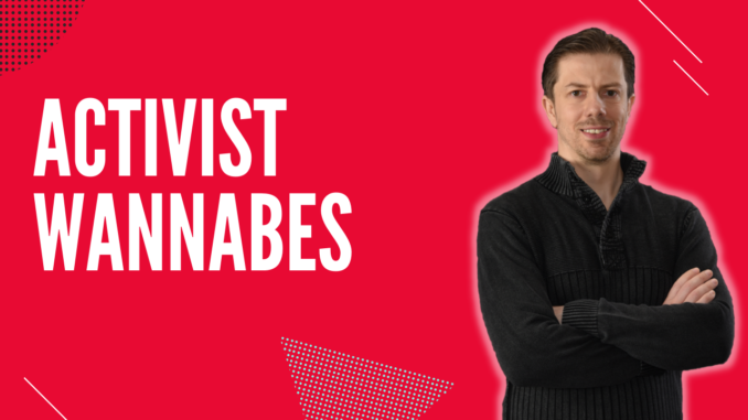 Activist Wannabes
