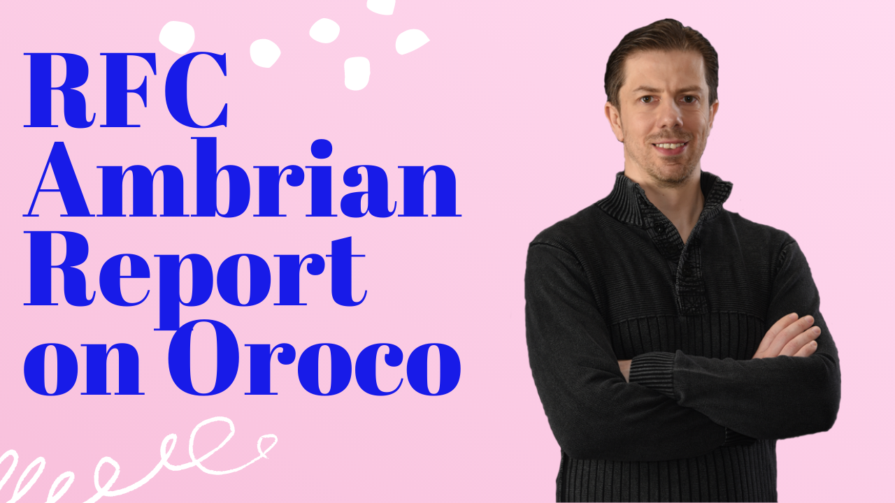 RFC Ambrian Report on Oroco