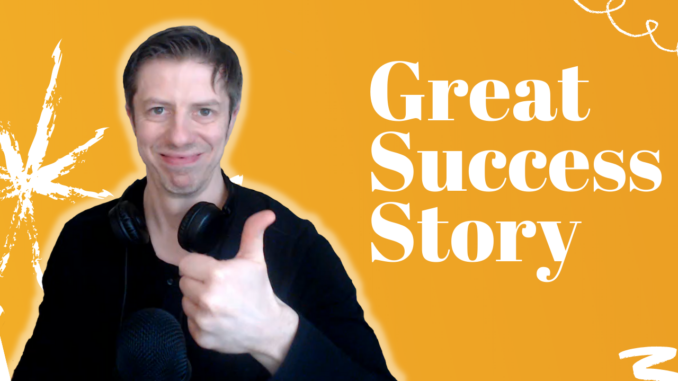 Great Success Story